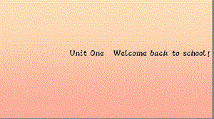 三年級英語下冊 Unit 1 Welcome back to school Part A（第三課時）習題課件 人教PEP版.ppt