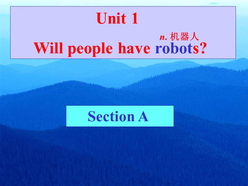 七年级英语Willpeoplehaverobots课件.ppt_第1页