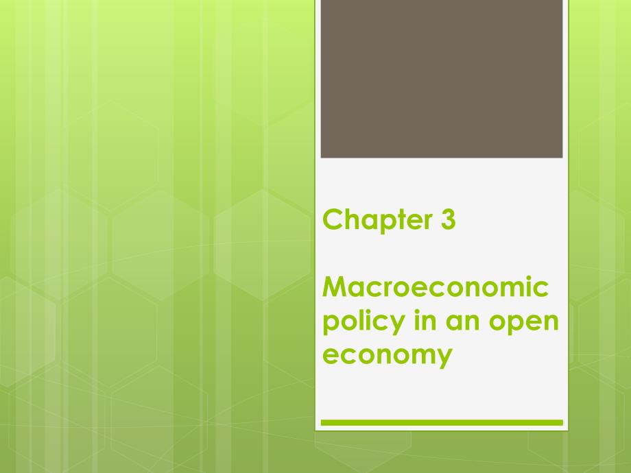 国际金融(英文版)Chapter-3-Macroeconomic-Policy-in-an-Open课件_第1页