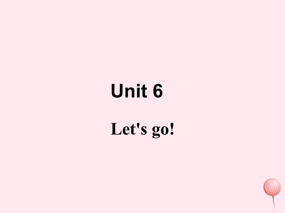 七年级英语上册Unit6LetrsquosGoLesson31Let039sGototheBookstore教学课件新版冀教版_第1页