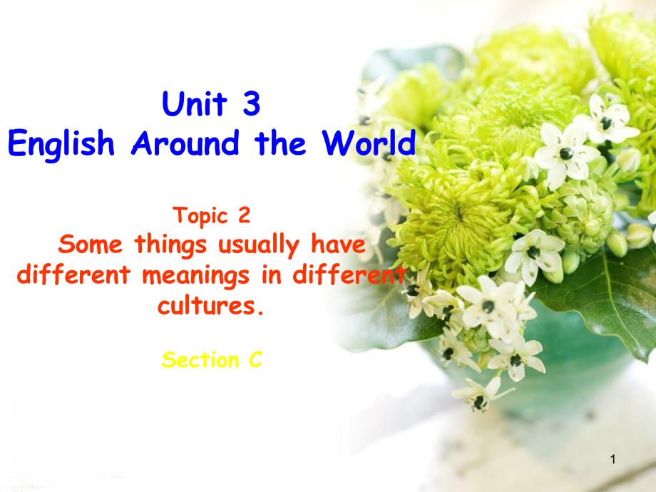 仁爱英语九年级上Unit-3-Topic-2-Section-C课件_第1页